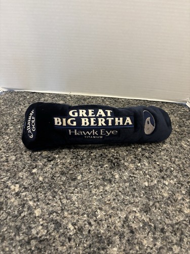 Callaway great big bertha - great,